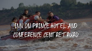 Inn on Prince Hotel and Conference Centre Truro Review - Truro , Canada