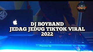 Download Lagu DJ BOYBAND TERBARU 2022 JEDAG JEDUG TIKTOK VIRAL FULL BASS MP3