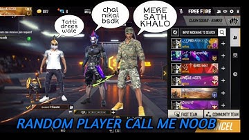 FREE FIRE:CALL ME NOOB PRANK WITH RANDOM PLAYER😂😂😂😂