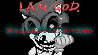 Xs Lament Lyric Video