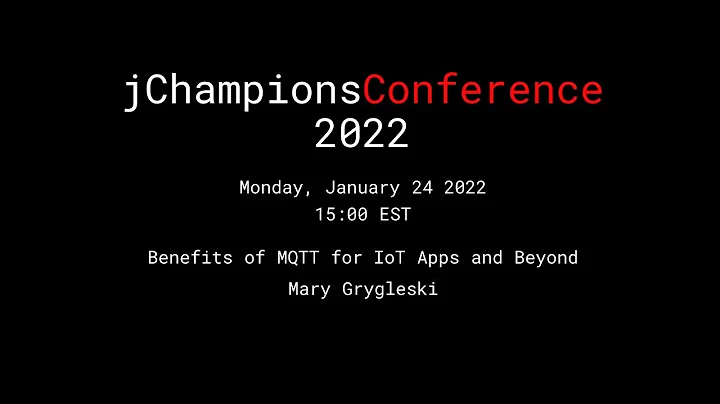 Mary Grygleski - Benefits of MQTT for IoT Apps and...