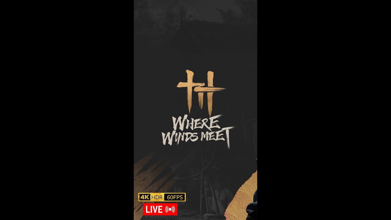 🚦 [V] New WUXIA Open World RPG | Where winds meet | EP:01 | 