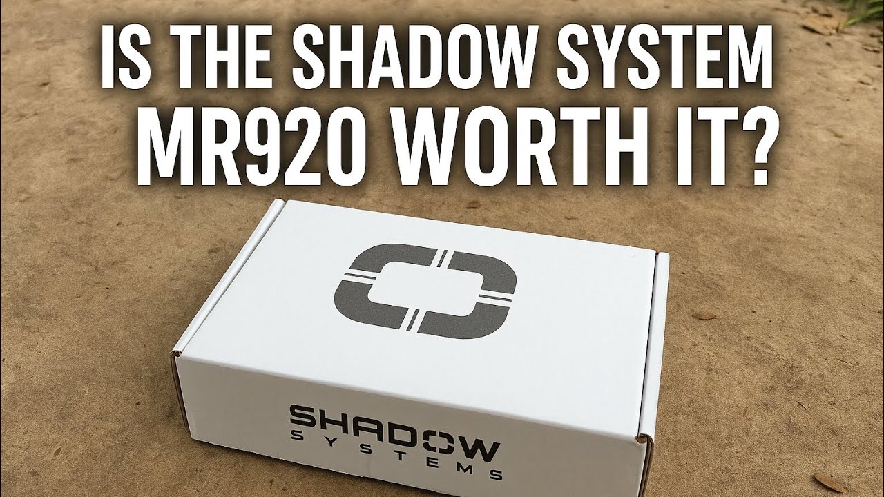 Is The Shadow System Mr920 Worth It? 