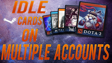 How To Idle Steam Trading Cards On Multiple Accounts-Tutorial- ORFELUH 44
