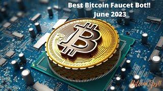 World's Best Bitcoin Faucet Bot!! Earn Free Bitcoin 24/7!! Faucet Collector Bot!! #bitcoin June 2023