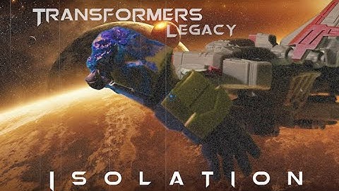 Transformers Legacy | Isolation - Trailer