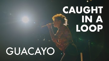 GUACAYO - Caught in a Loop (Official Video)
