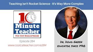 Teaching Isn't Rocket Science - It's Way More Complex (e284)