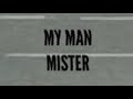 My Man, Mister (Demo 1st Cut)