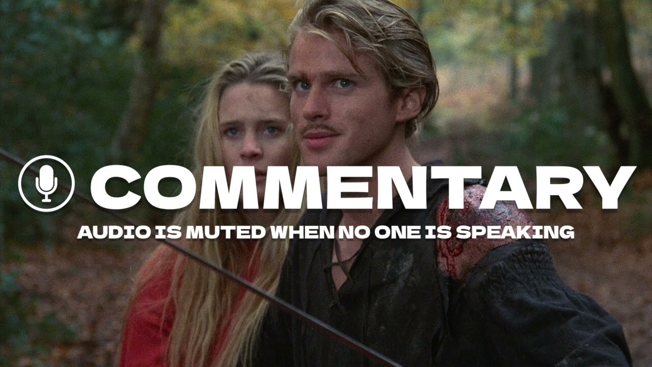 The Princess Bride Commentary with Billy Crystal, Rob Reiner, William Goldman, and more