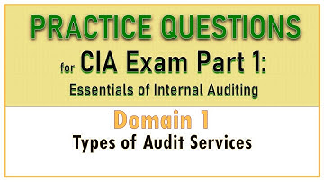 CIA Exam Part 1 - Types of Audit Services
