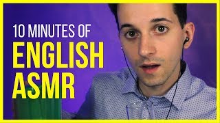 10 minutes of ENGLISH ASMR 💤 #105