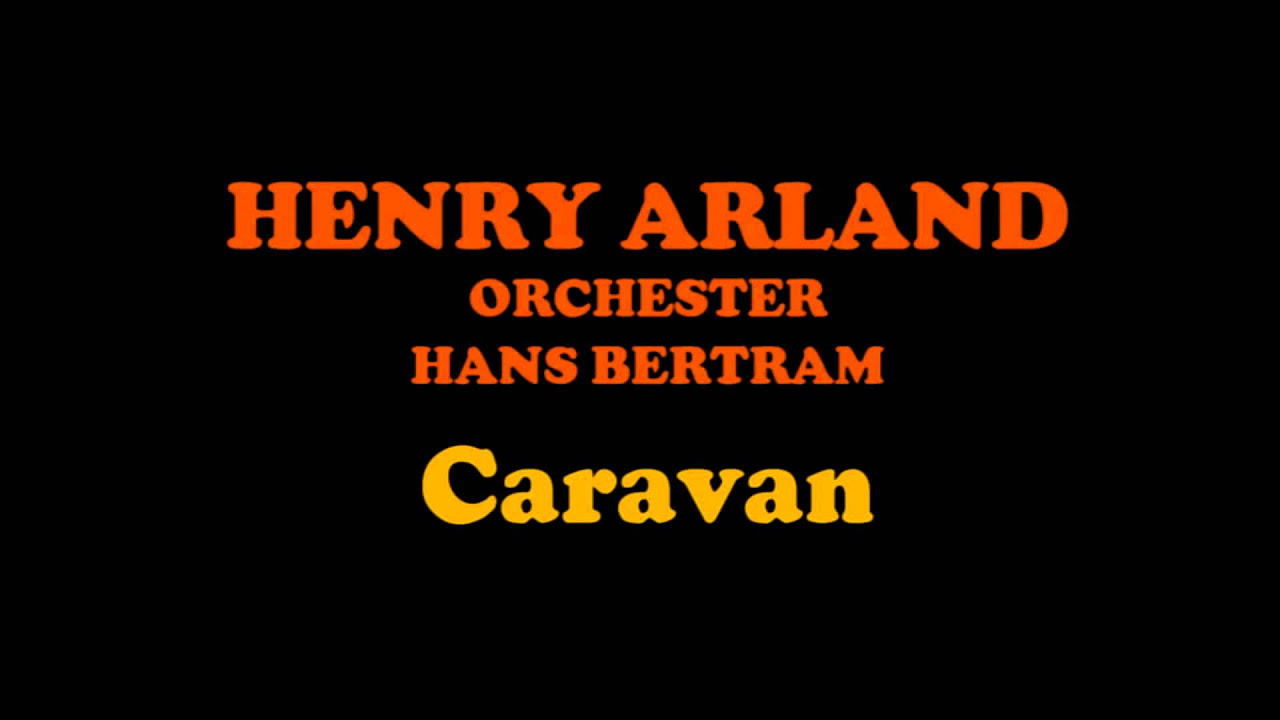 Henry Arland - Caravan
