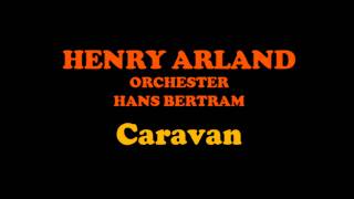 Henry Arland - Caravan