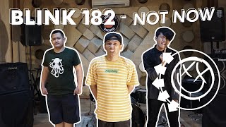 BLINK 182 - NOT NOW ( COVER THREE FANTASY )