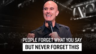 This Is What People Remember Long After Your Words Fade