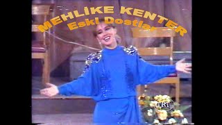 Mehlike Kenter - Eski Dostlar (1983-1984 Yılbaşı)