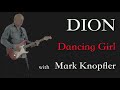 Dion - &quot;Dancing Girl&quot;  with Mark Knopfler (Official Music Video)