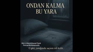 ONDAN KALMA BU YARA