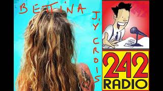 AJ & 242 RADIO UK - La chanson de  BETTINA  "J'y Crois" :  REPLAY 2