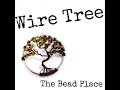 How To Make A Wire Tree Of Life Pendant With The Bead Place