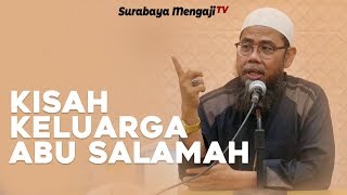 Kisah Keluarga Abu Salamah - Ustadz Zainal Abidin, Lc, MM