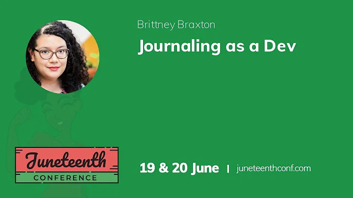 Brittney Braxton - Journaling as a Dev [w/ASL Interpreting]