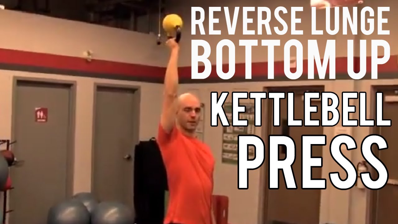 Reverse Lunge Bottom Up Kettlebell Press - YouTube