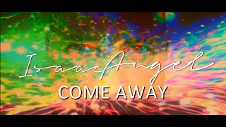 Come Away - Isaac Angel (Official Music Video) screenshot 5