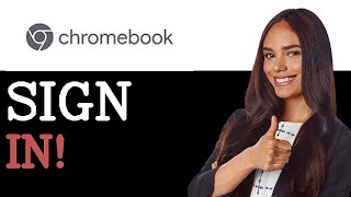 How To Sign Into A Chromebook (2025)