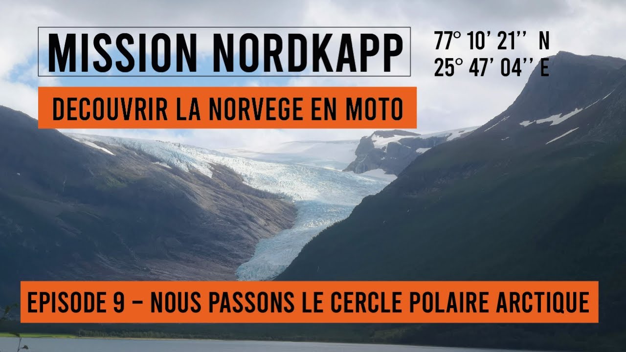 Objectif Cap Nord - Episode 9 - Nous passons le cercle polaire arctique
