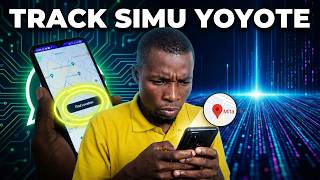 Jinsi ya Ku-Track Simu au Location number ya Mtu (Njia Rahisi 2026)
