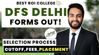 DFS Delhi (Department of Financial Studies) | should I join DFS? | Selection Process,Cutoff,Place.
