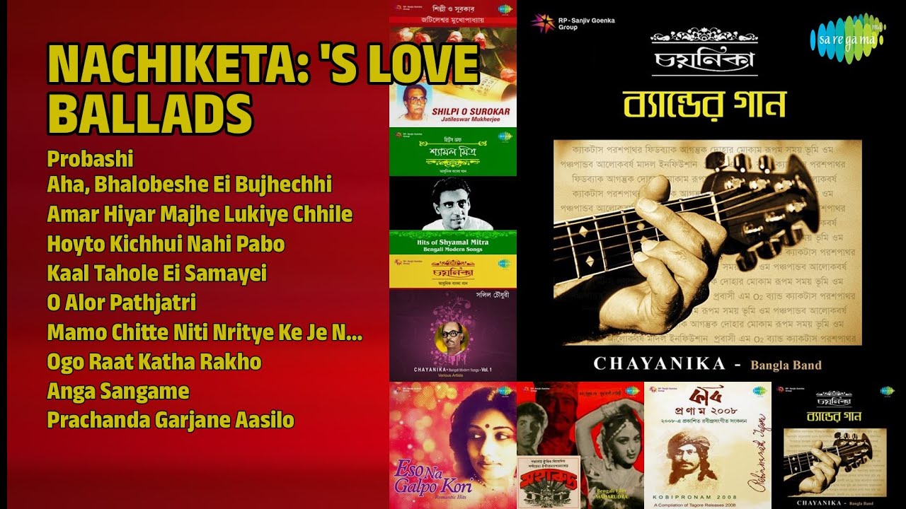 নচিকেতার সেরা গান | Nachiketa Chakraborty Songs | Probashi | Aha, Bhalobeshe Ei Bujhechhi