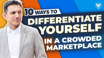 10 Ways To Differentiate Yourself & “Win” In A Crowded Marketplace