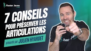 7 Conseils pour Préserver vos Articulations