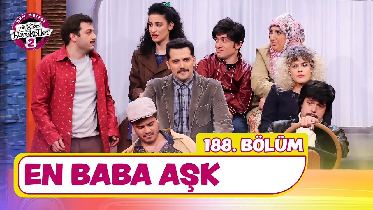 En Baba Aşk (188. Bölüm) -  Çok Güzel Hareketler 2