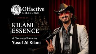 #027 Kilani Essence A Conversation with Yusef Al Kilani