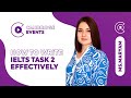 HOW TO WRITE IELTS TASK 2 EFFECTIVELY | Ms.Maryam