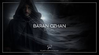 Baran Ozhan - Ritual (Radio Edit) [Melodic Techno]