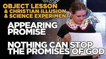 Object Lesson - The Appearing Promise - Christian Illusion & Science Experiment