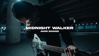 Amir Danaei – Midnight Walker (Official Music Video)