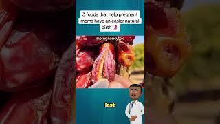 Food that help during childbirth. #pregnancyjourney #baby #safedelivery