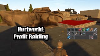 Hurtworld v2 Raid #39 "Profit Raiding"