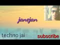 Janejan official song techno mixaudio for youtube fttechno jai