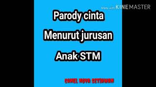 Parody cinta menurut jurusan anak STM
