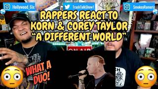 Rappers React To Korn & Corey Taylor "A Different World"!!!