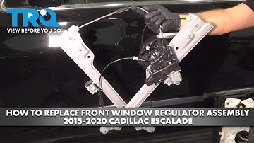 How to Replace Front Window Regulator Assembly 2015-2020 Cadillac Escalade
