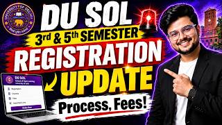 Information 🚨DU SOL 3rd & 5th Semester 2026: Registration Update | Process, Fees & Full Details! Update