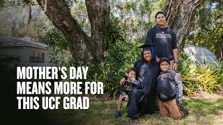 Mother's Day Means More for This UCF Graduate